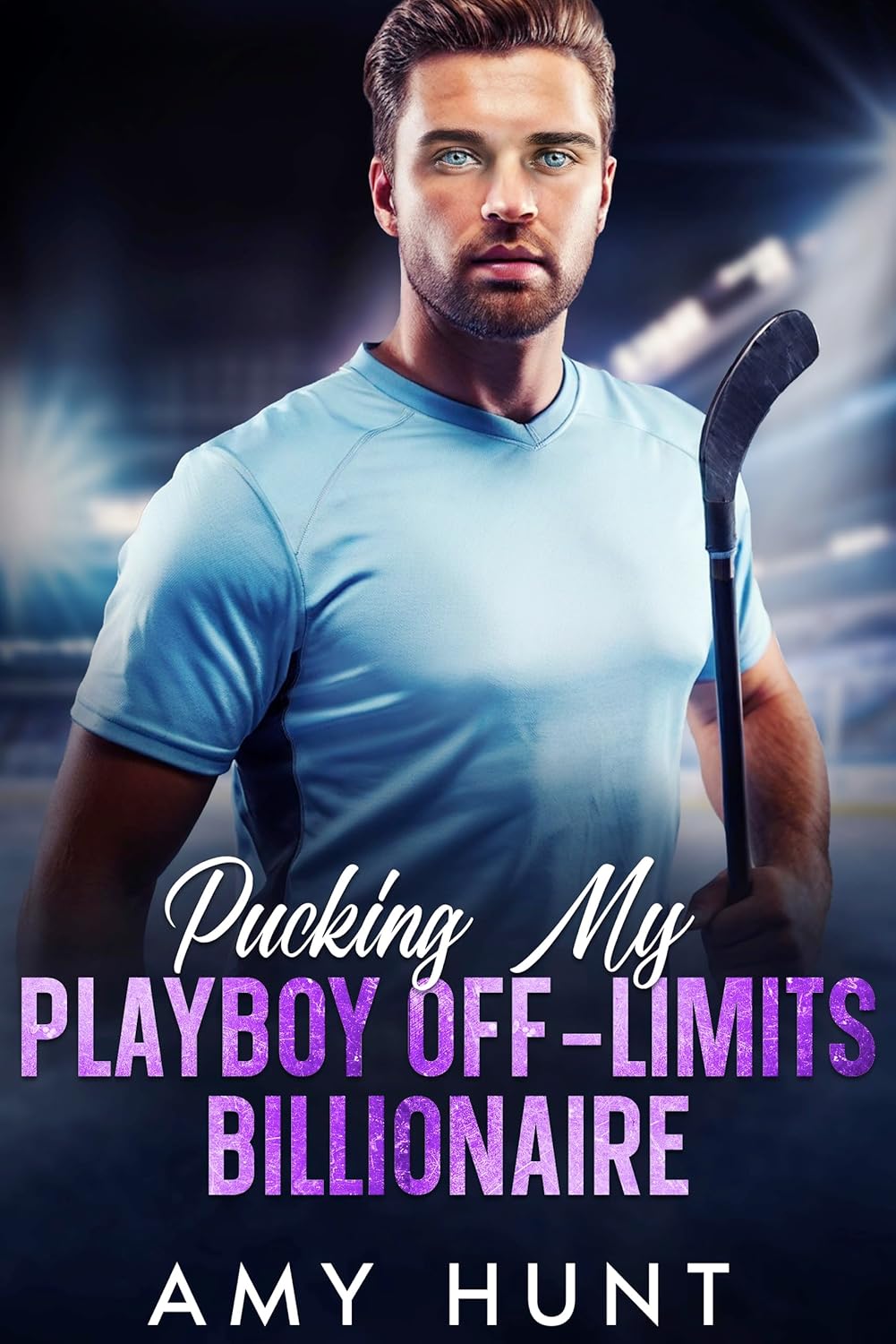 Pucking My Playboy Off-Limits Billionaire - brother's best friend hockey romance book cover